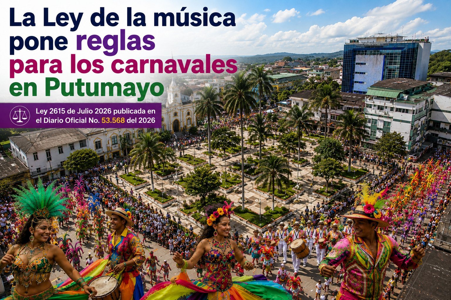 La nueva ley de la música pone reglas para los carnavales de Putumayo, los cumpleaños de Mocoa y demás municipios en Colombia